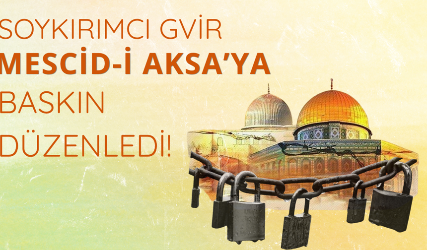 Soykırımcı Gvir Mescid-i Aksa'ya baskın düzenledi