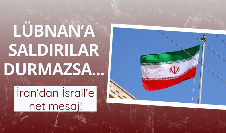 İran: Lübnan'a saldırılar durmazsa karşılık vereceğiz