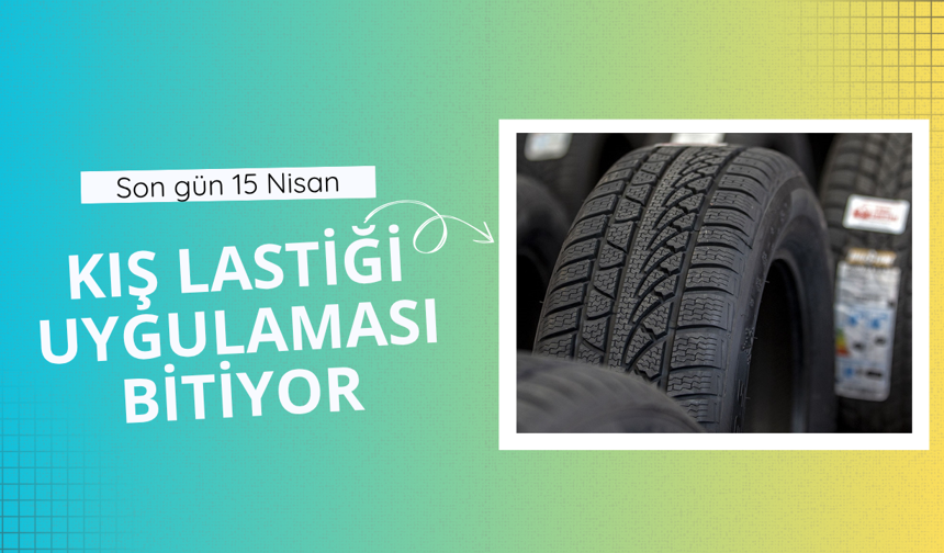 Kış lastiği uygulaması bitiyor: Son gün 15 Nisan