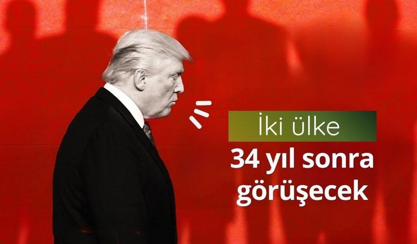 Trump duyurdu! İki ülke 34 yıl sonra görüşecek