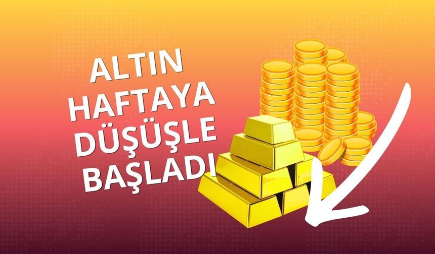 Altın haftaya düşüşle başladı