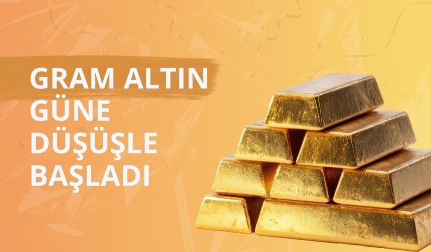 Gram altın güne düşüşle başladı