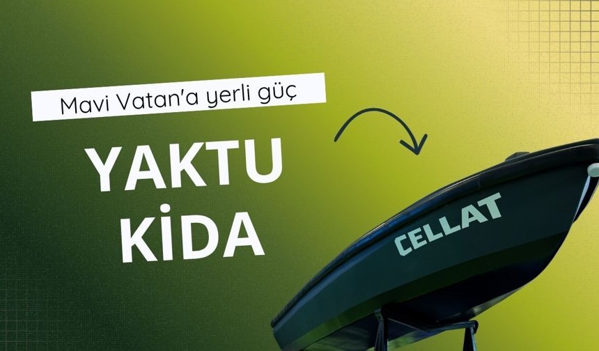 Mavi Vatan'a yerli güç: YAKTU KİDA