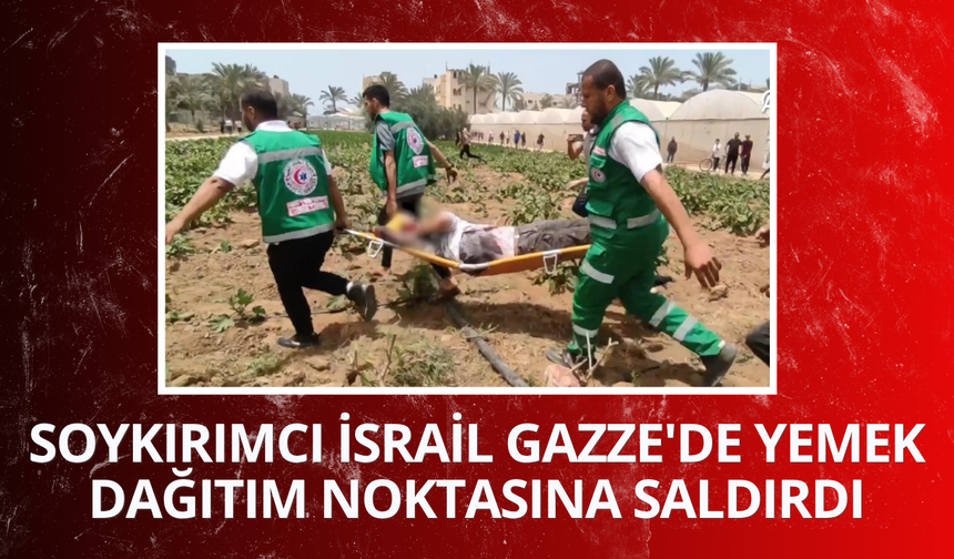 Soykırımcı İsrail Gazze'de yemek dağıtım noktasına saldırdı