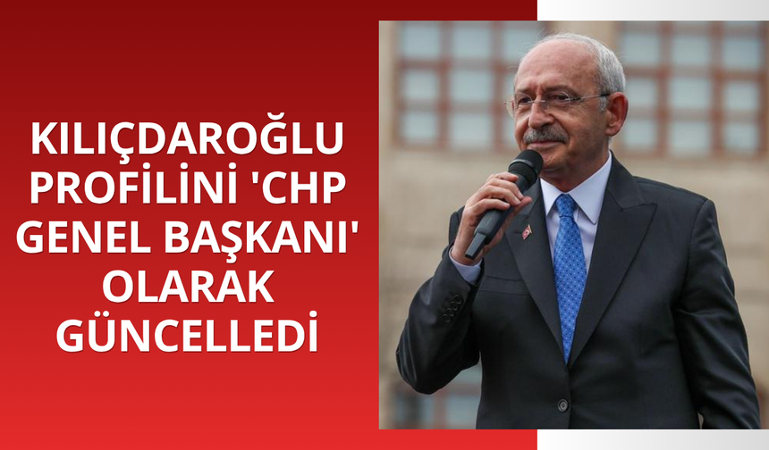 Kılıçdaroğlu sosyal medya hesabını güncelledi!
