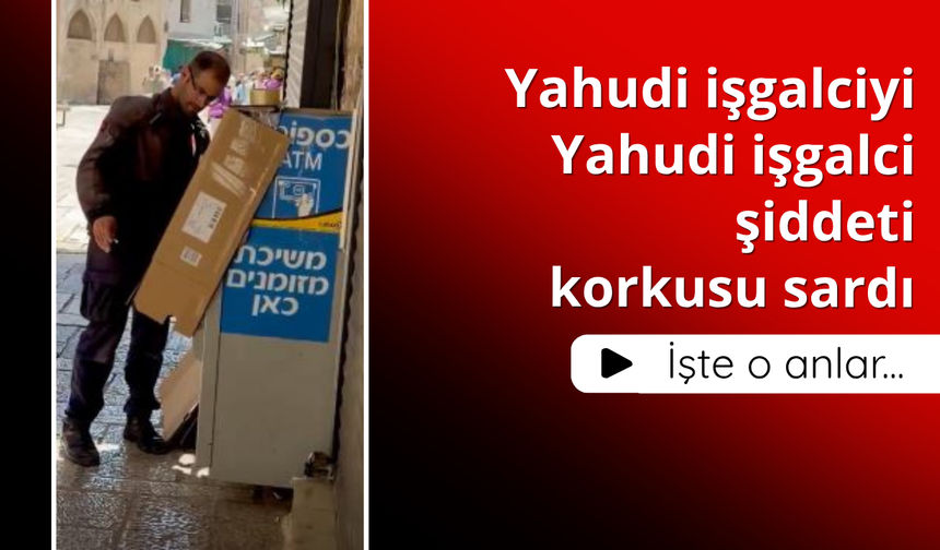 Yahudi işgalciyi Yahudi işgalci şiddeti korkusu sardı