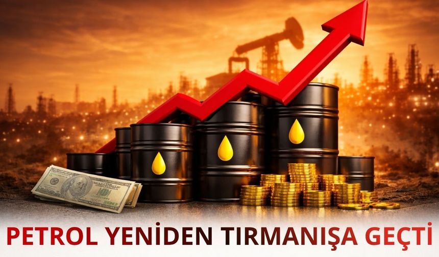 Petrolün 'jeopolitik sarkaç' sınavı: Yön yine yukarı