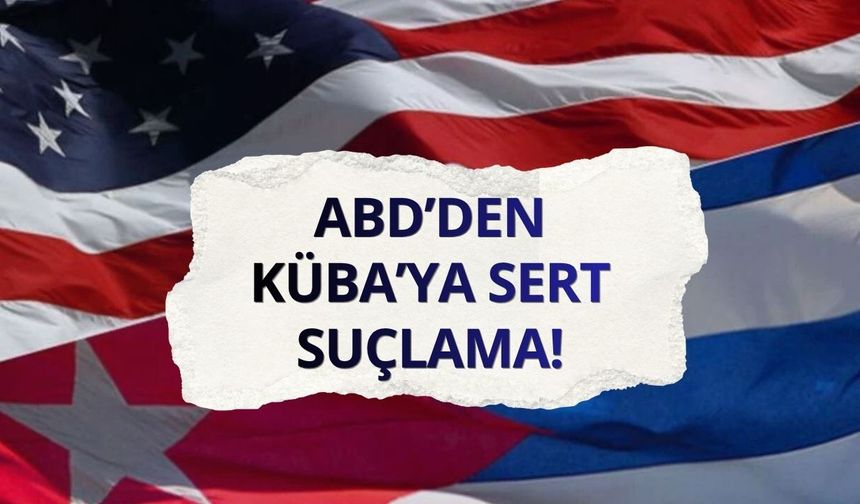 ABD-Küba gerilimi tırmanıyor: Son durum