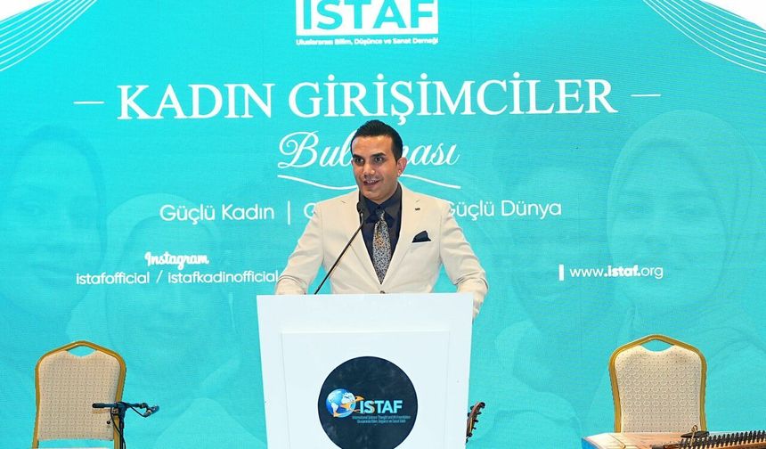 Girişimcilikte kadın eli! İSTAF Buluşması'nda Gazze de unutulmadı
