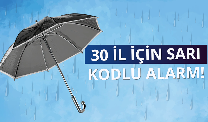 30 il için sarı kodlu uyarı