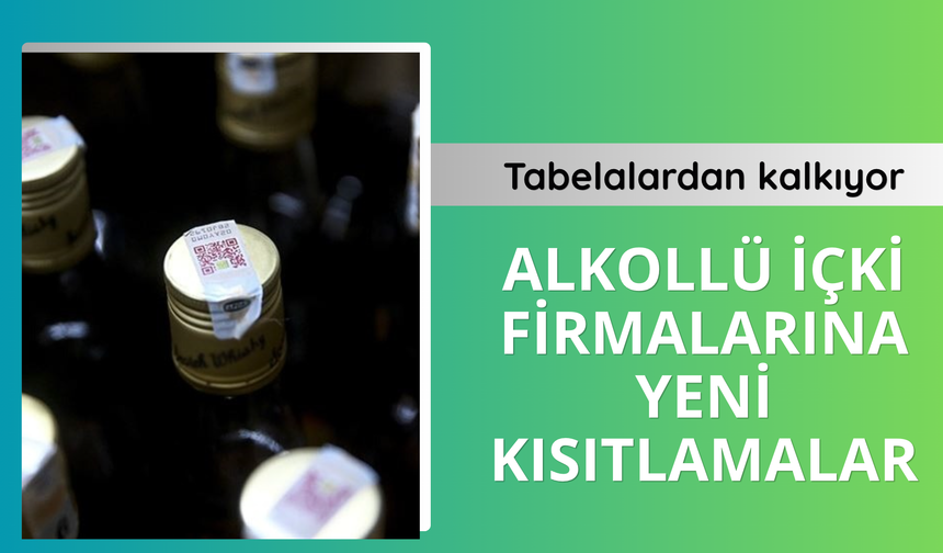 Alkollü içki firmalarına yeni kısıtlamalar: Tabelalardan kalkıyor