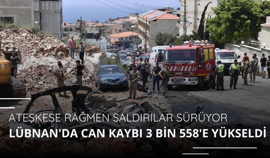 Lübnan'da can kaybı 3 bin 558'e yükseldi