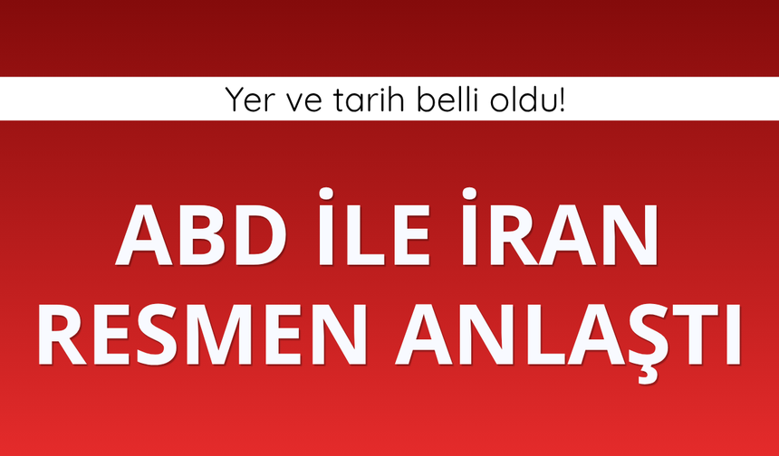 ABD ile İran anlaşmaya vardı! İmzalar İsviçre'de atılacak