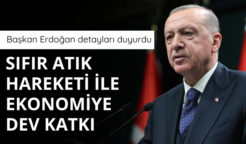 Sıfır Atık Hareketi ile ekonomiye dev katkı!