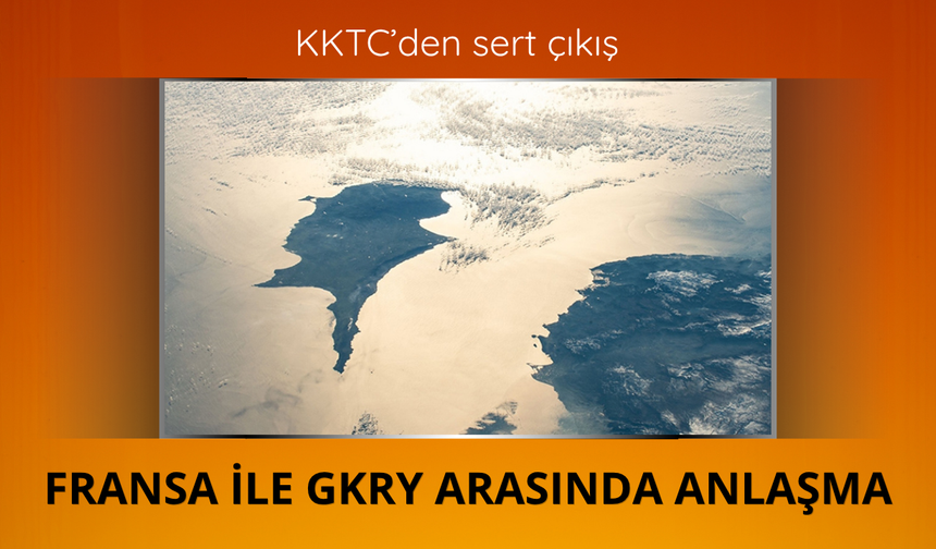 KKTC'den Fransa ile GKRY'ye tepki