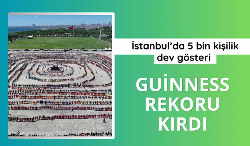 5 bin kişilik horonla Guinness Rekoru kırıldı