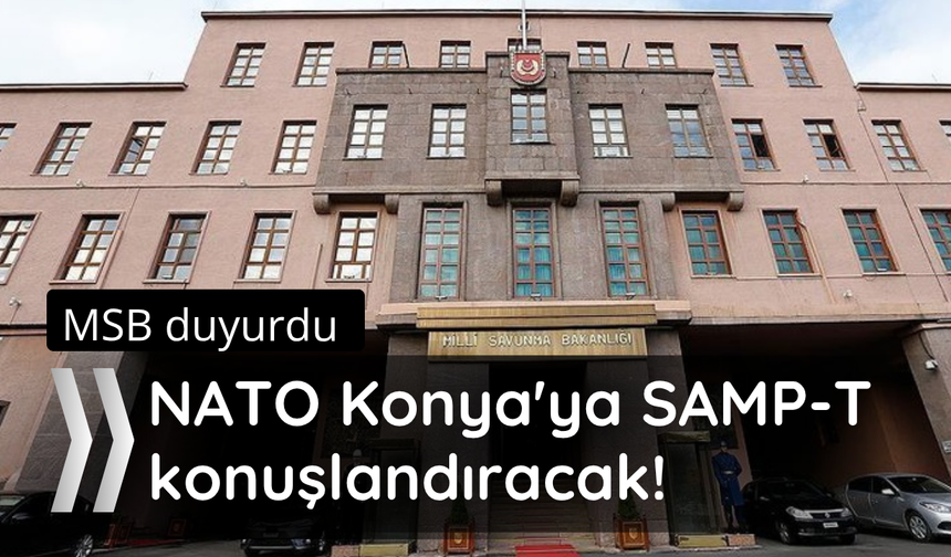 İtalyan SAMP-T Hava Savunma Sistemi Konya'ya konuşlandırılacak!