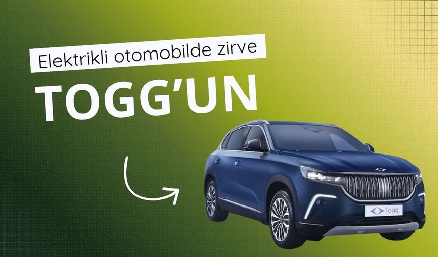 Elektrikli otomobilde zirve Togg’un