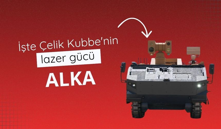 İşte Çelik Kubbe'nin lazer gücü ALKA