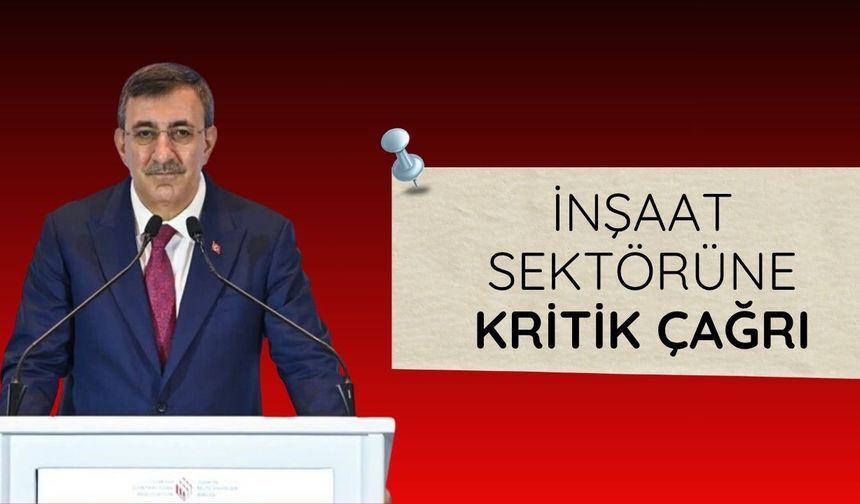 İnşaat sektörüne kritik çağrı