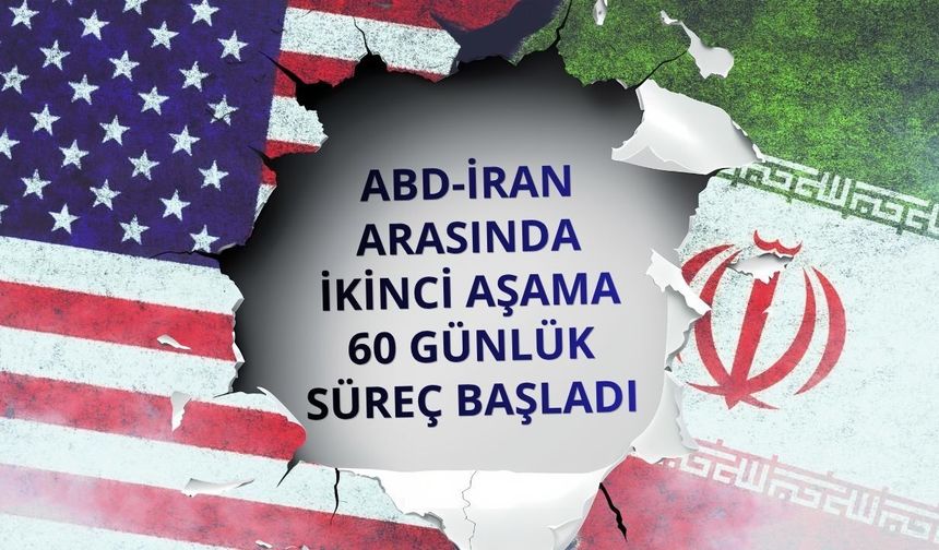ABD-İran arasında ikinci aşama: 60 günlük süreç başladı