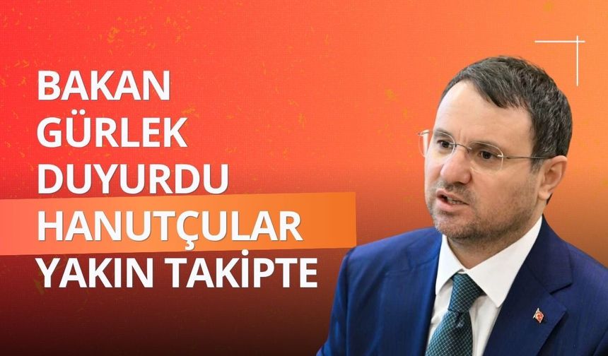 Bakan Gürlek duyurdu: Hanutçular yakın takipte
