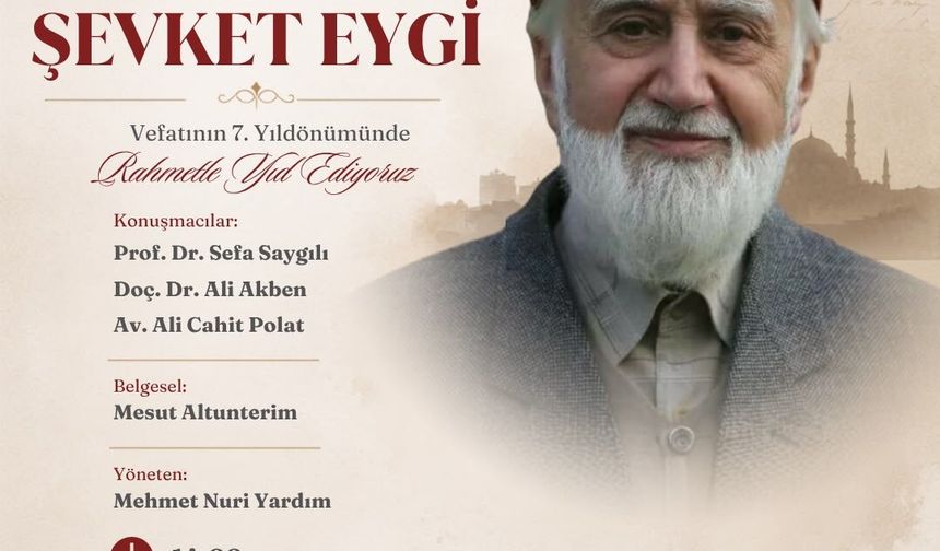 Mehmed Şevket Eygi, Eyüpsultan’da Rahmetle Yâd Edilecek