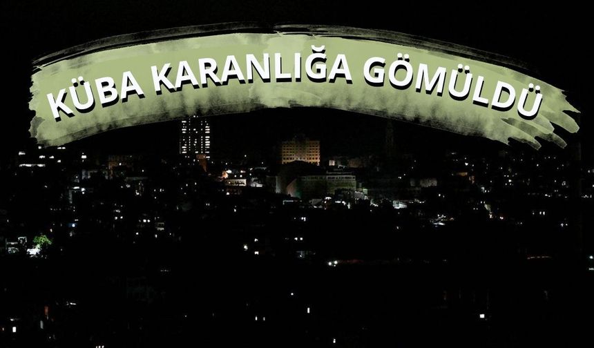 Küba karanlığa gömüldü