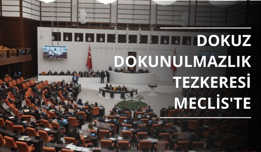 Yeni dokunulmazlık fezlekeleri TBMM'de