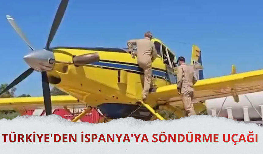 Türkiye, İspanya'daki yangınlarla mücadele için 2 uçak gönderdi