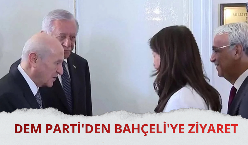 DEM Parti'den Bahçeli'ye ziyaret