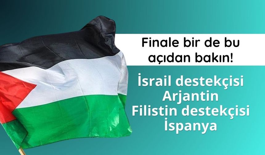 Filistin-İsrail mücadelesi Dünya Kupası Finali'ne de yansıdı