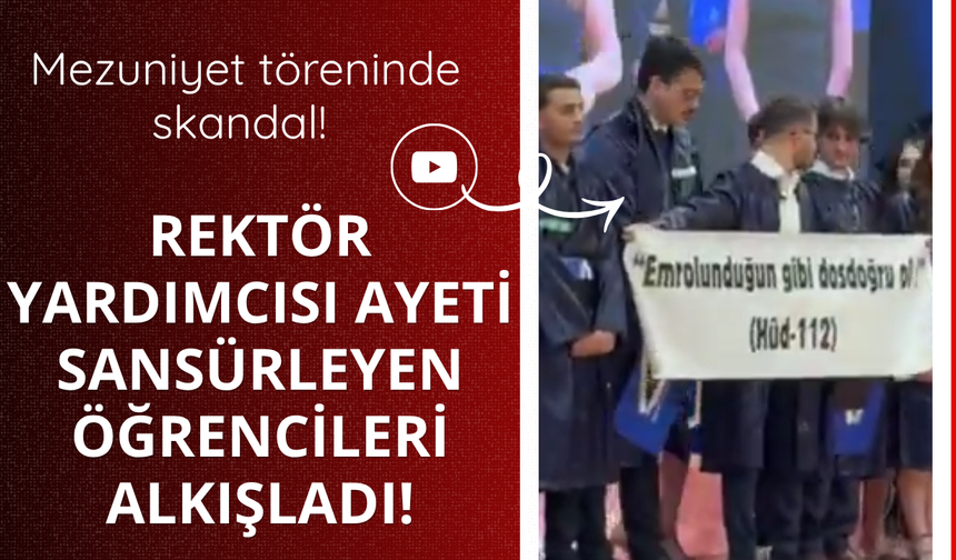 Ayeti sansürleyen öğrencilere rektör yardımcısında alkış!