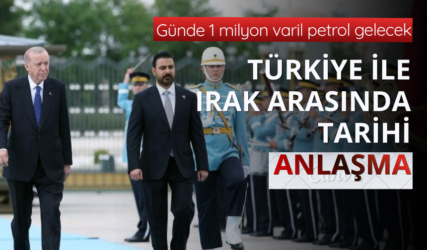 Başkan Erdoğan duyurdu! Irak ile Türkiye arasında tarihi anlaşma