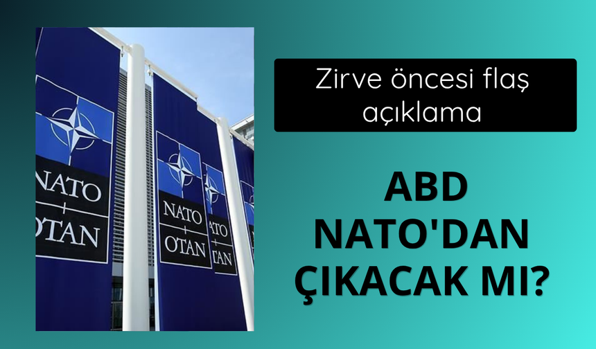 ABD NATO'dan çıkacak mı?