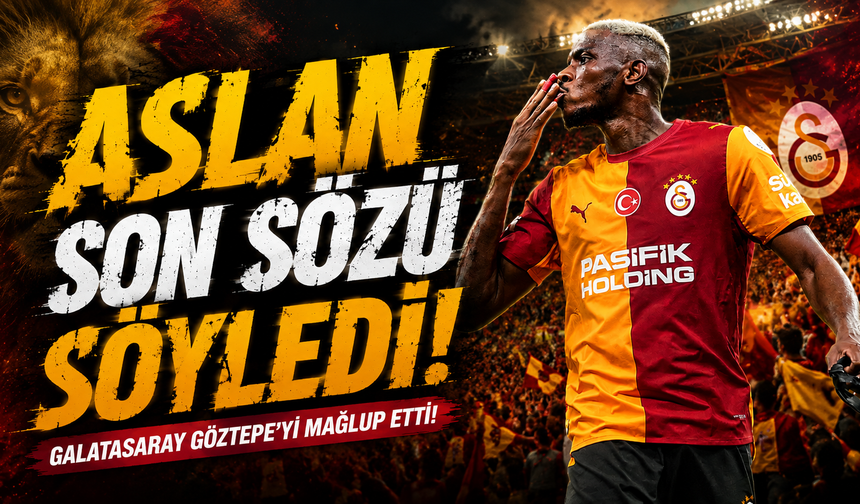 Galatasaray Göztepe'yi mağlup etti!