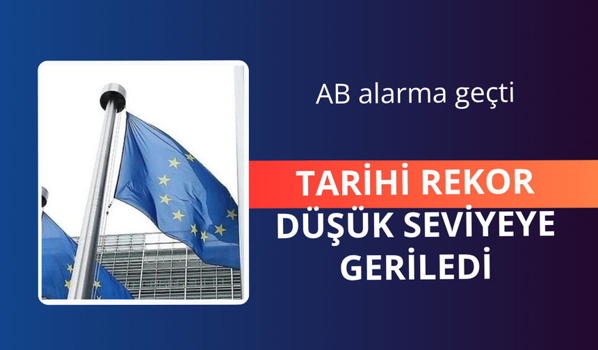 Avrupa alarmda! Rekor düşük seviyede