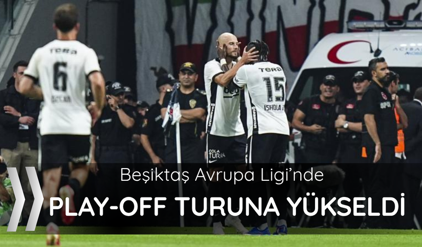 Beşiktaş Avrupa Ligi'nde play-off turunda