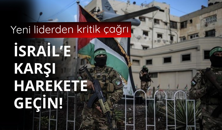 Hamas'ın yeni liderinden kritik İsrail çağrısı