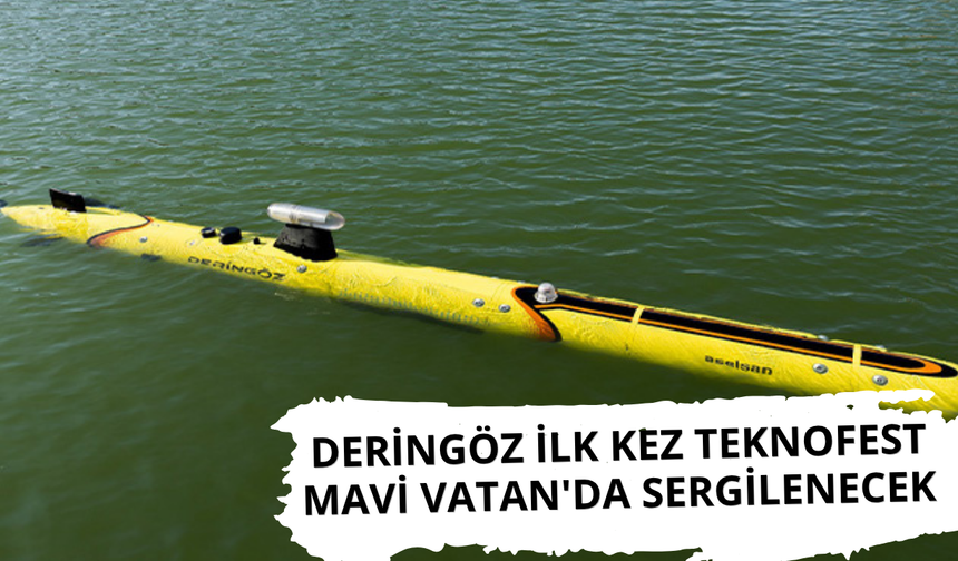 ASELSAN'ın DERİNGÖZ'ü TEKNOFEST Mavi Vatan'da sergilenecek