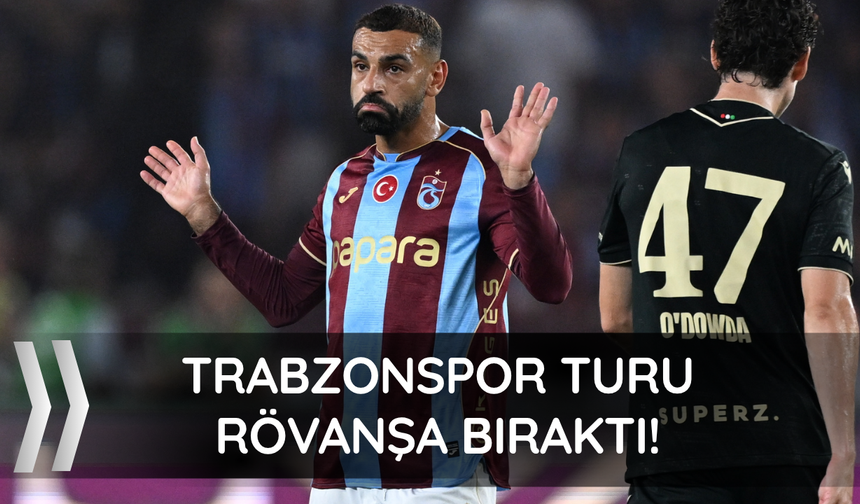 Trabzonspor turu rövanşa bıraktı!