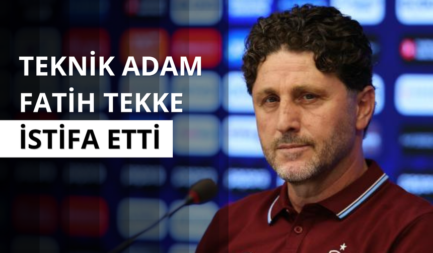 Teknik adam Fatih Tekke istifa etti