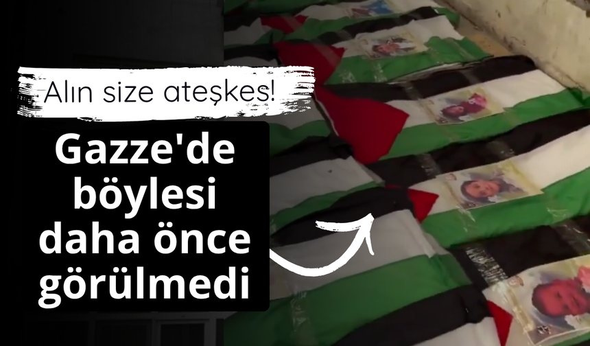 Alın size ateşkes! Gazze'de böylesi daha önce görülmedi