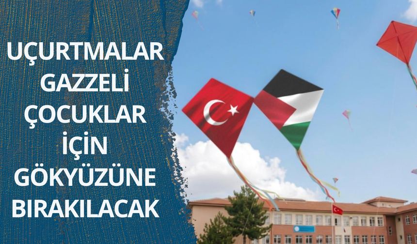 Uçurtmalar Gazzeli çocuklar için gökyüzüne bırakılacak