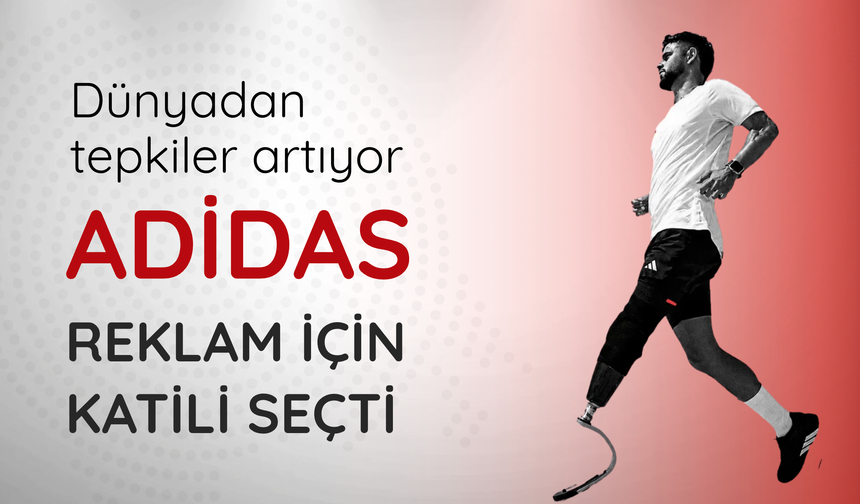 Soykırımcı İsrail'i reklam yüzü yapan Adidas'a tepkiler artıyor