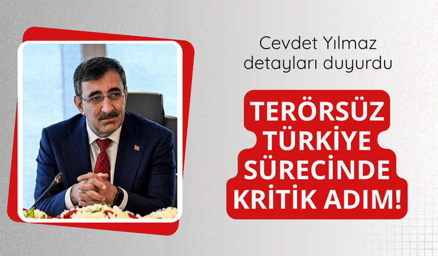 Terörsüz Türkiye sürecinde kritik adım