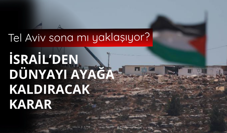 İsrail'den Batı Şeria kararı