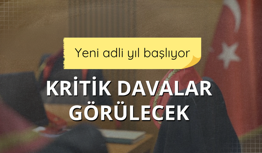 Yeni adli yıl başlıyor