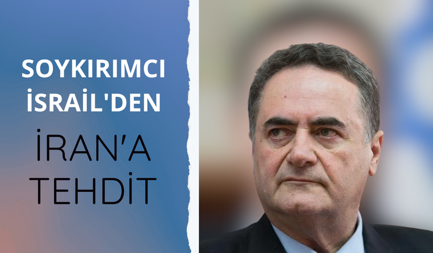 Soykırımcı İsrail'den İran'a tehdit