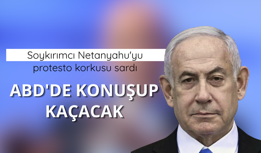 Soykırımcı Netanyahu'yu protesto korkusu sardı: ABD'de konuşup kaçacak